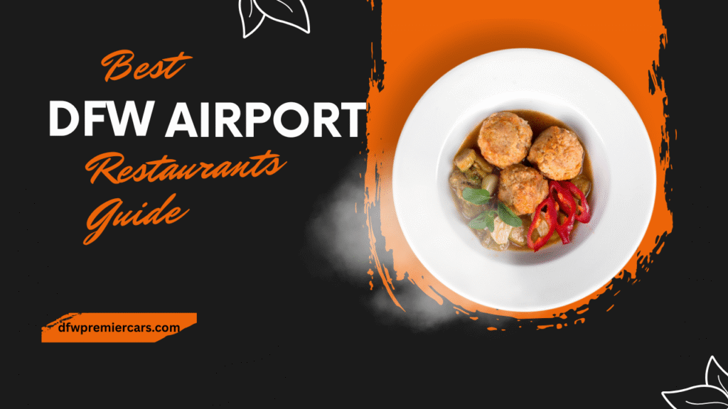 DFW Airport Restaurants Guide