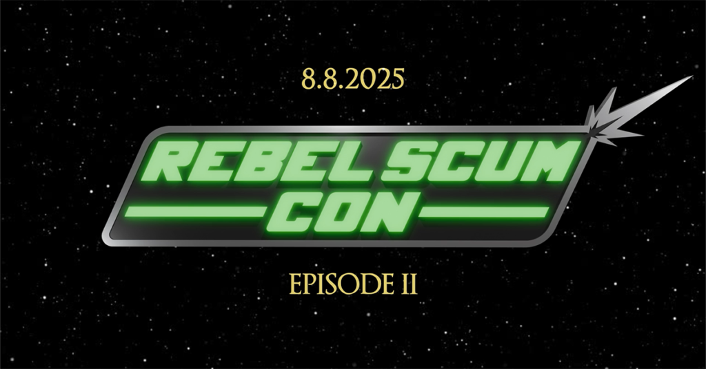 Rebel Scum Con 2025 promotional banner