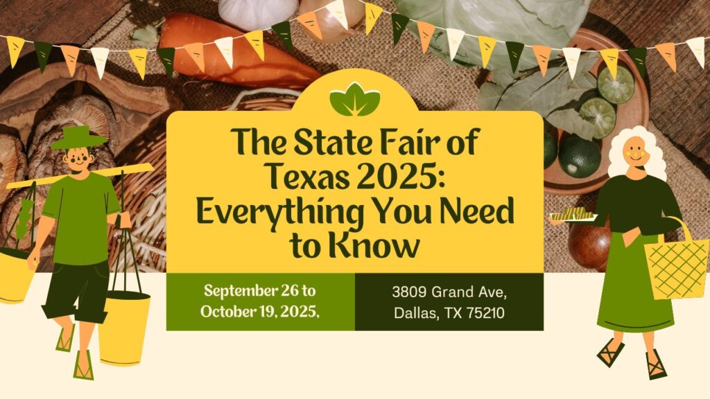 The State Fair of Texas 2025 Everything You Need to Know